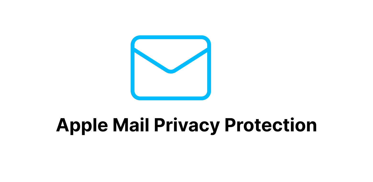 Apple Mail Privacy Protection (MPP) Handling